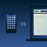 Is it better to use an app or a website?