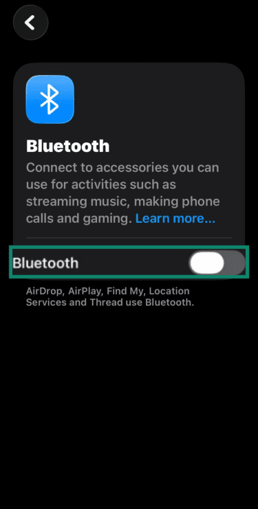 Highlight box around Bluetooth toggled off in Bluetooth settings in iOS.